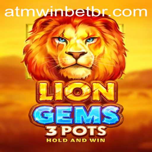 Unveiling the Thrills of LionGems3pots and ATMWin PH Login